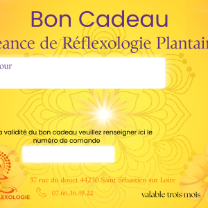 Bon cadeau réflexologie Ariane Réflexologie Saint Sébastien sur Loire